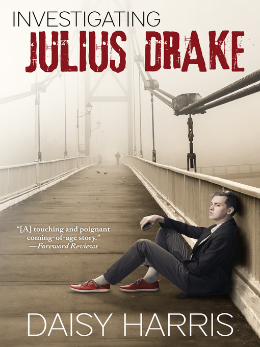Title details for Investigating Julius Drake by Daisy Harris - Available